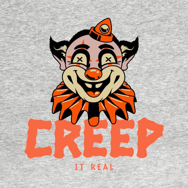 Creep it real halloween circus clown by TomiTee